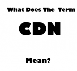 what_does_term_CDN_mean